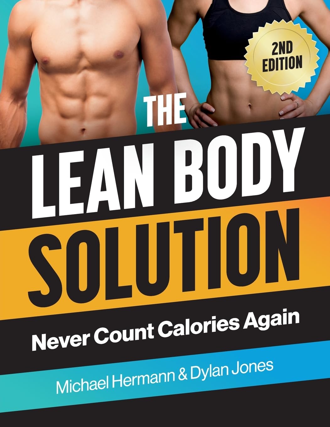 Libro: The Lean Body Solution: Never Count Calories Again