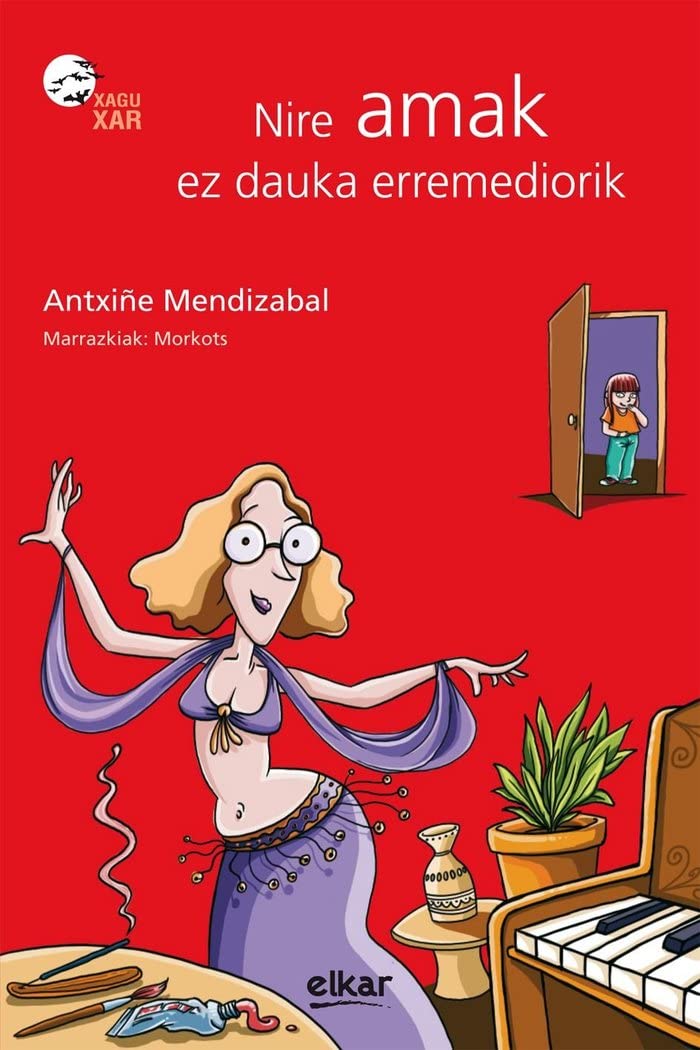 Libro: Nire amak ez dauka erremediorik