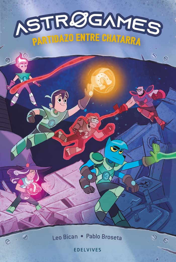 Libro: Astrogames 1: Partidazo entre chatarra