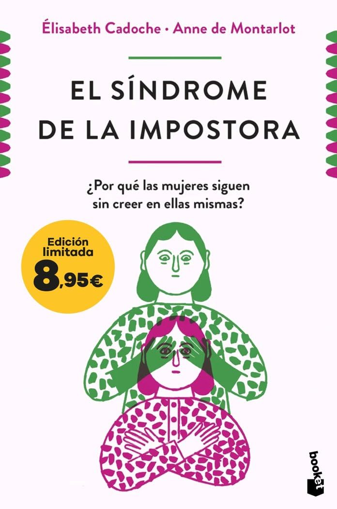 Libro: El síndrome de la impostora: ¿Por qué las mujeres siguen sin creer en ellas mismas? Edición limitada a precio especial (Colección Especial)