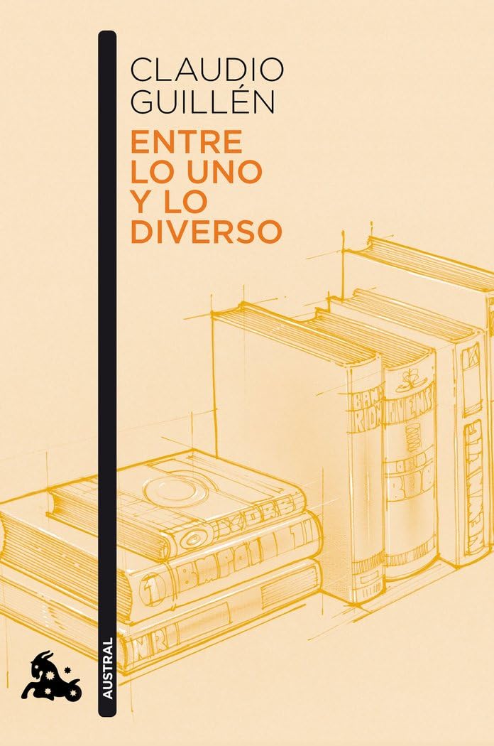 Libro: Entre lo uno y lo diverso: Introducción a la Literatura Comparada (Ayer y Hoy)