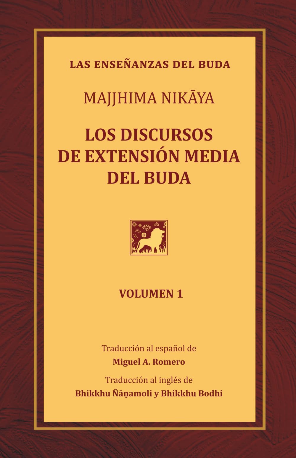 Libro: Los discursos de extensión media del Buda: Una traducción del Majjhima Nikāya - Volumen 1