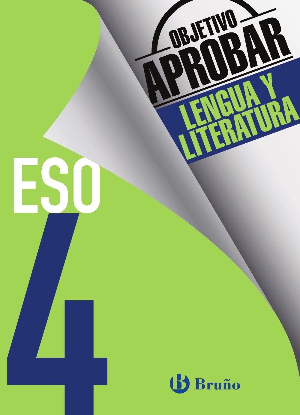 Objetivo aprobar Lengua y Literatura 4 ESO: Edición 2016