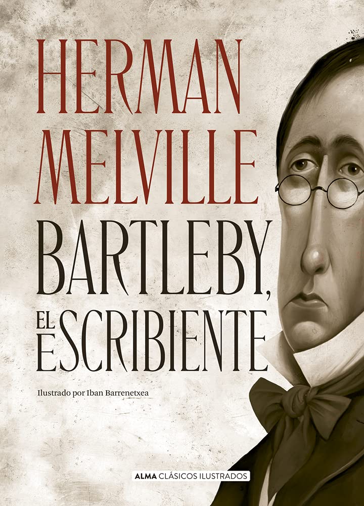 Libro: Bartleby, el escribiente: Una Historia De Wall Street (Clásicos ilustrados)