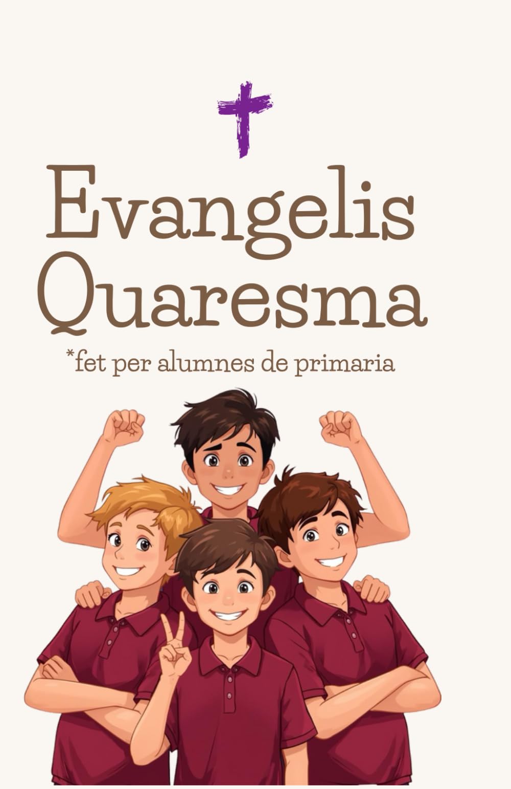 Libro: Evangelis Quaresma: fet per alumnes de primària (Catalan Edition)