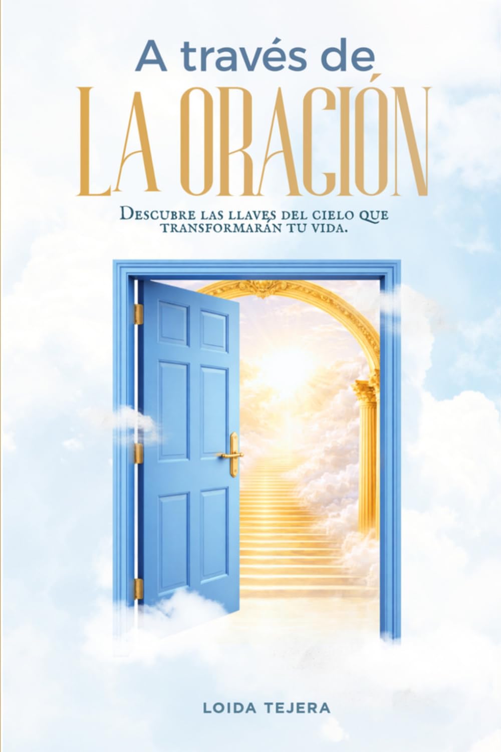 Libro: A través de la Oración (Spanish Edition)