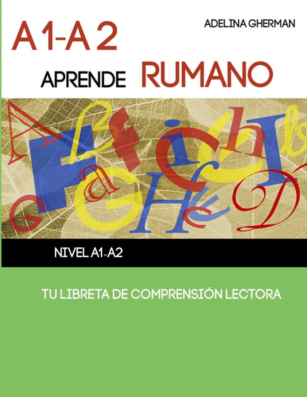 Libro: TU LIBRETA DE COMPRENSIÓN LECTORA (Aprende rumano paso a paso) (Spanish Edition)