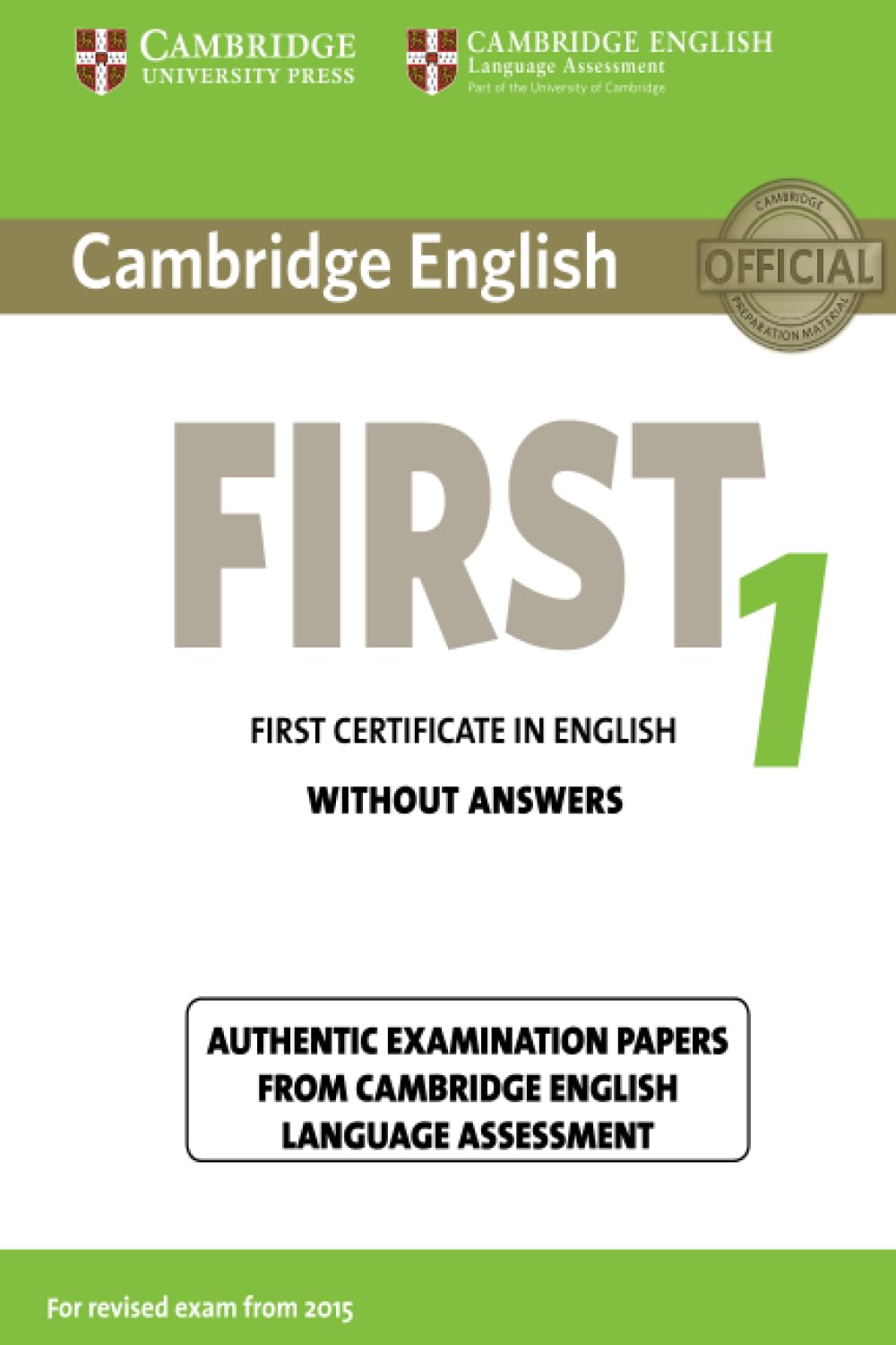 Libro: Cambridge English FIRST: First certificate in English Without ANSWER 1 (FCE Practice Tests)