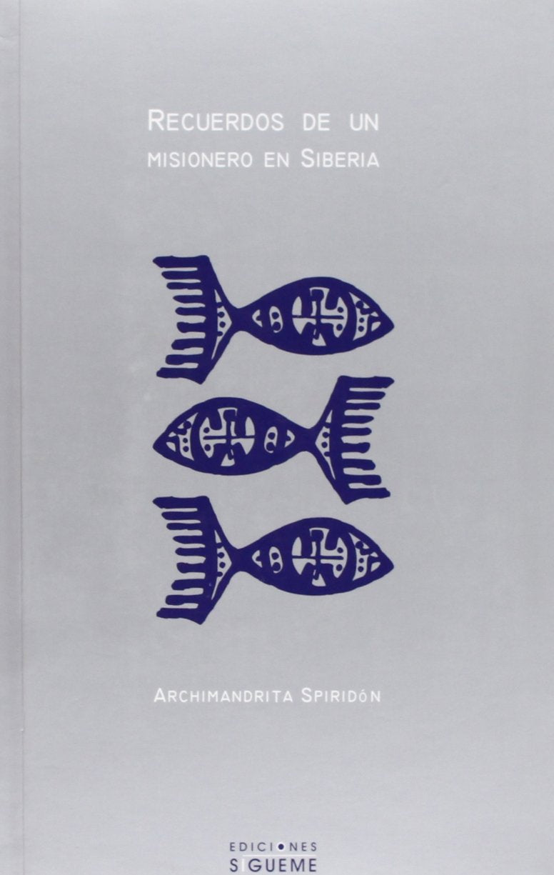 Libro: Recuerdos De Un Misionero En Siberia/ Memories of a Missionary in Siberia