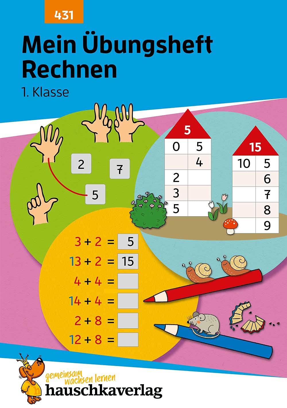 Libro: Mein Übungsheft Rechnen lernen 1. Klasse: Mathe-Aufgaben mit Lösungen im Zahlenraum bis 20: 431