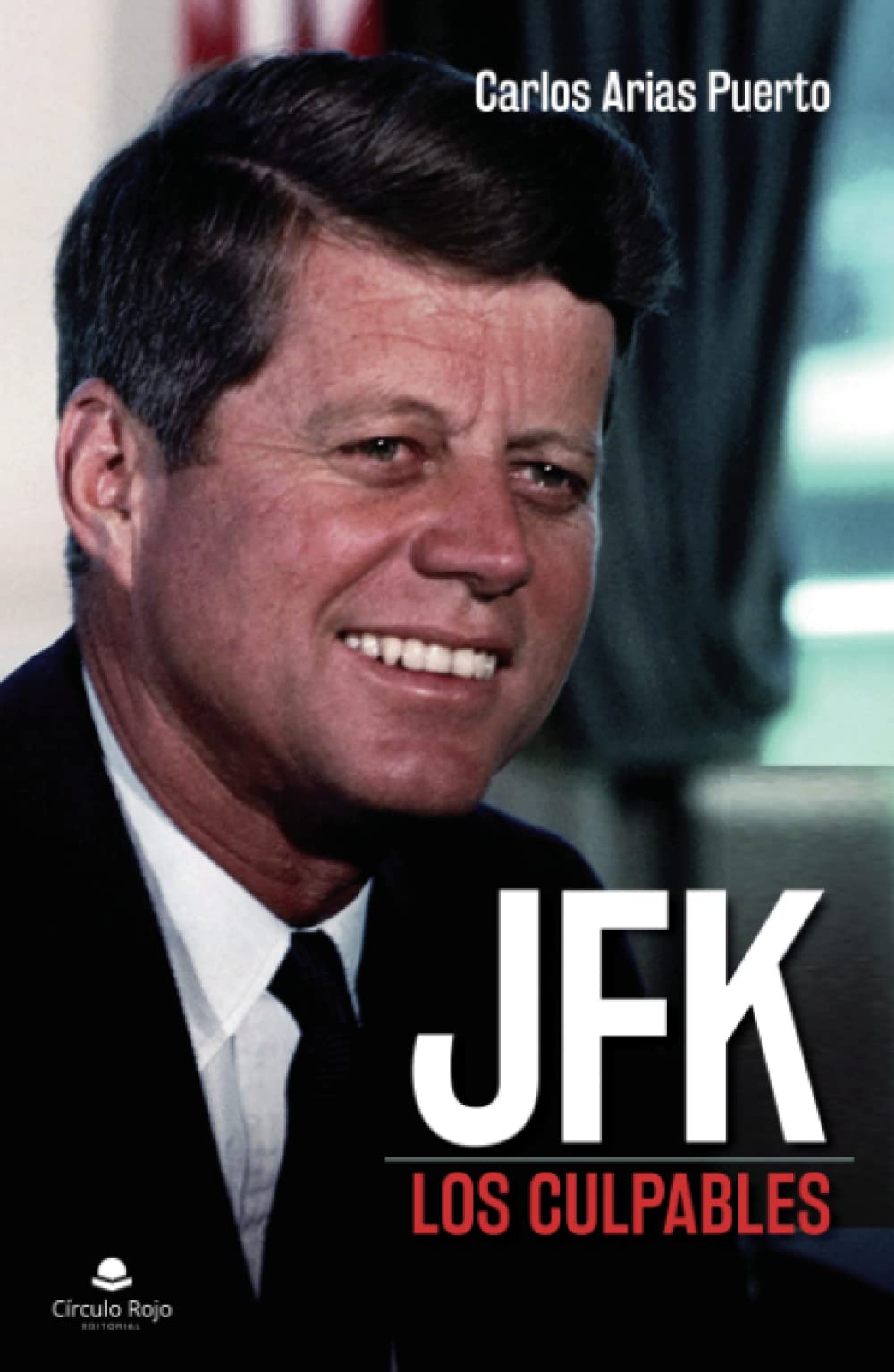 Libro: JFK: Los culpables (Spanish Edition)