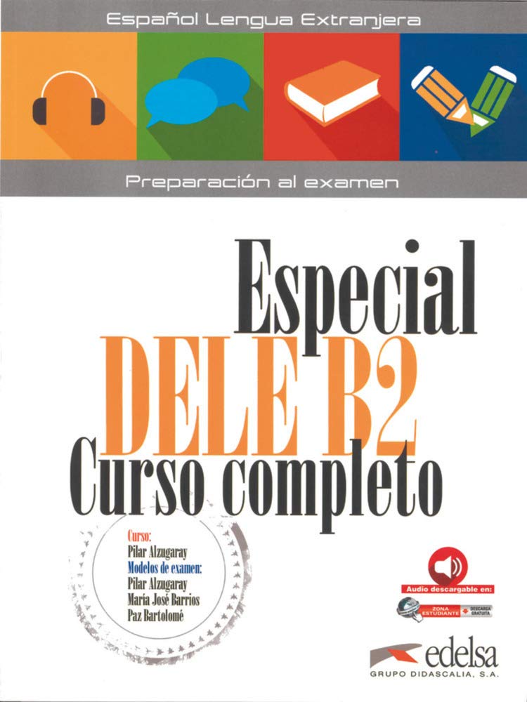 Libro: Especial DELE B2 curso completo - libro del alumno