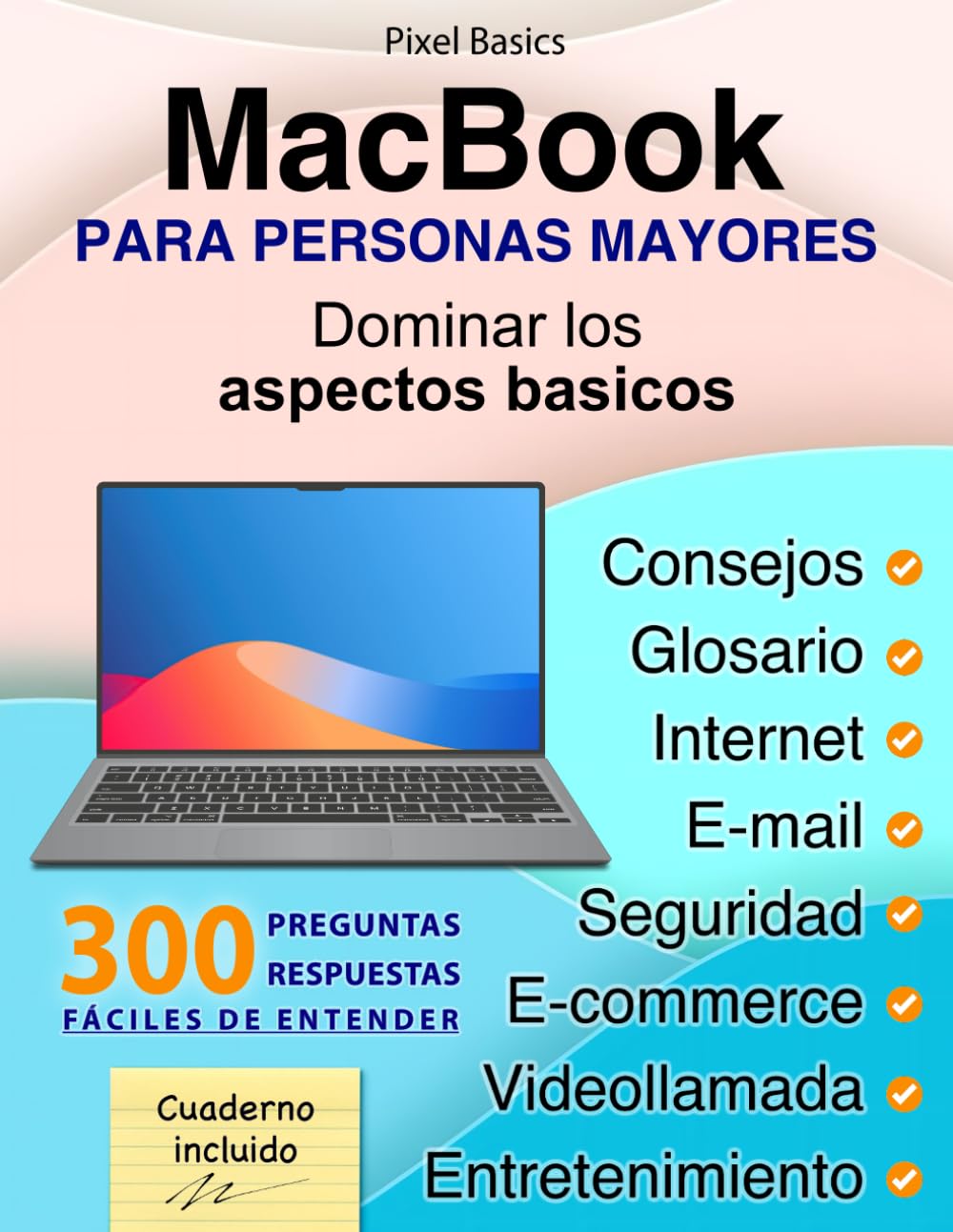 Libro: MacBook para personas mayores: Dominar los aspectos básicos (Spanish Edition)