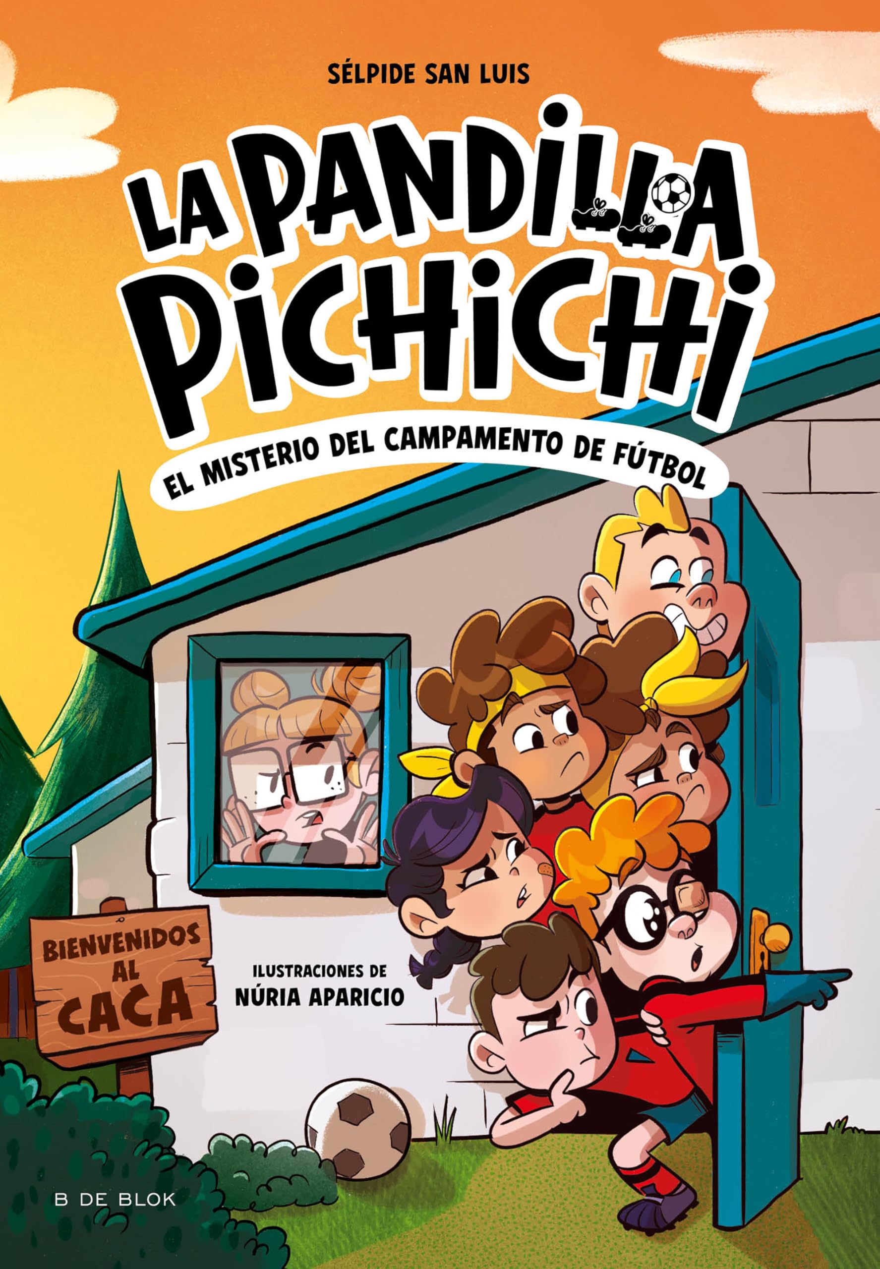 La Pandilla Pichichi 2 - El misterio del campamento de fútbol (Libros de fútbol)