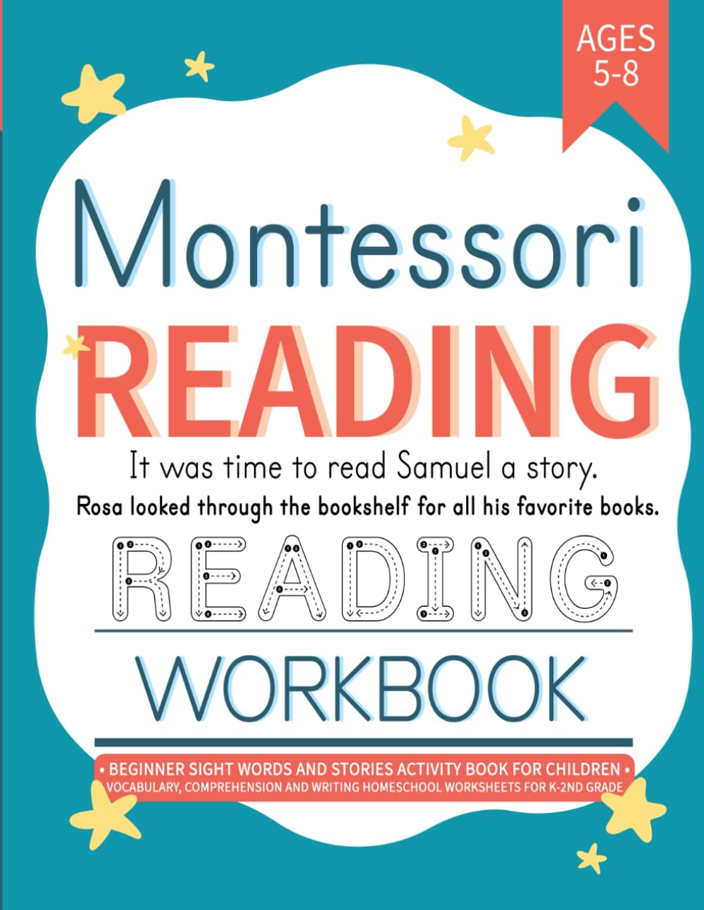 Libro: Montessori Reading Workbook for Kids: Beginner Sight Words and Stories Activity Book for Children Ages 5-8 | Vocabulary, Comprehension and Writing Homeschool Worksheets for K-2nd Grade