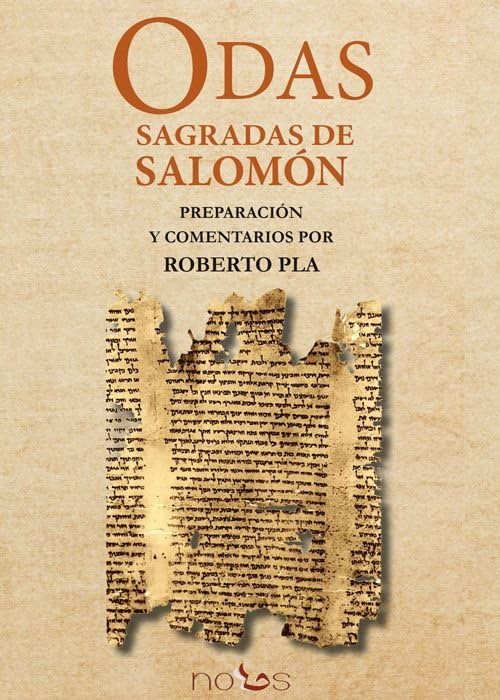 Libro: ODAS SAGRADAS DE SALOMÓN: PREPARACIÓN Y COMENTARIOS POR ROBERTO PLA