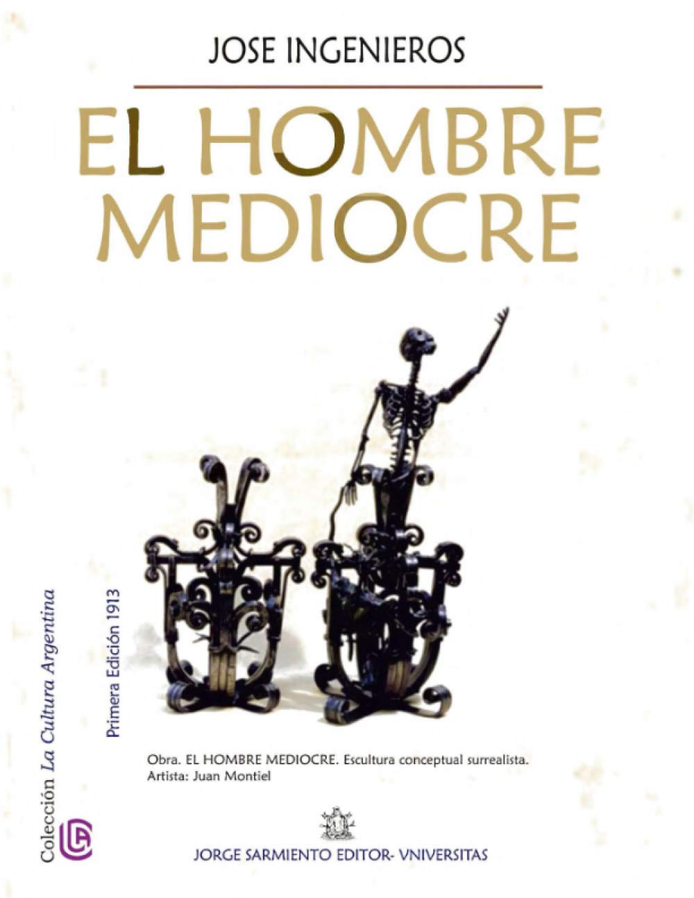 Libro: El hombre mediocre: Colección La Cultura Argentina