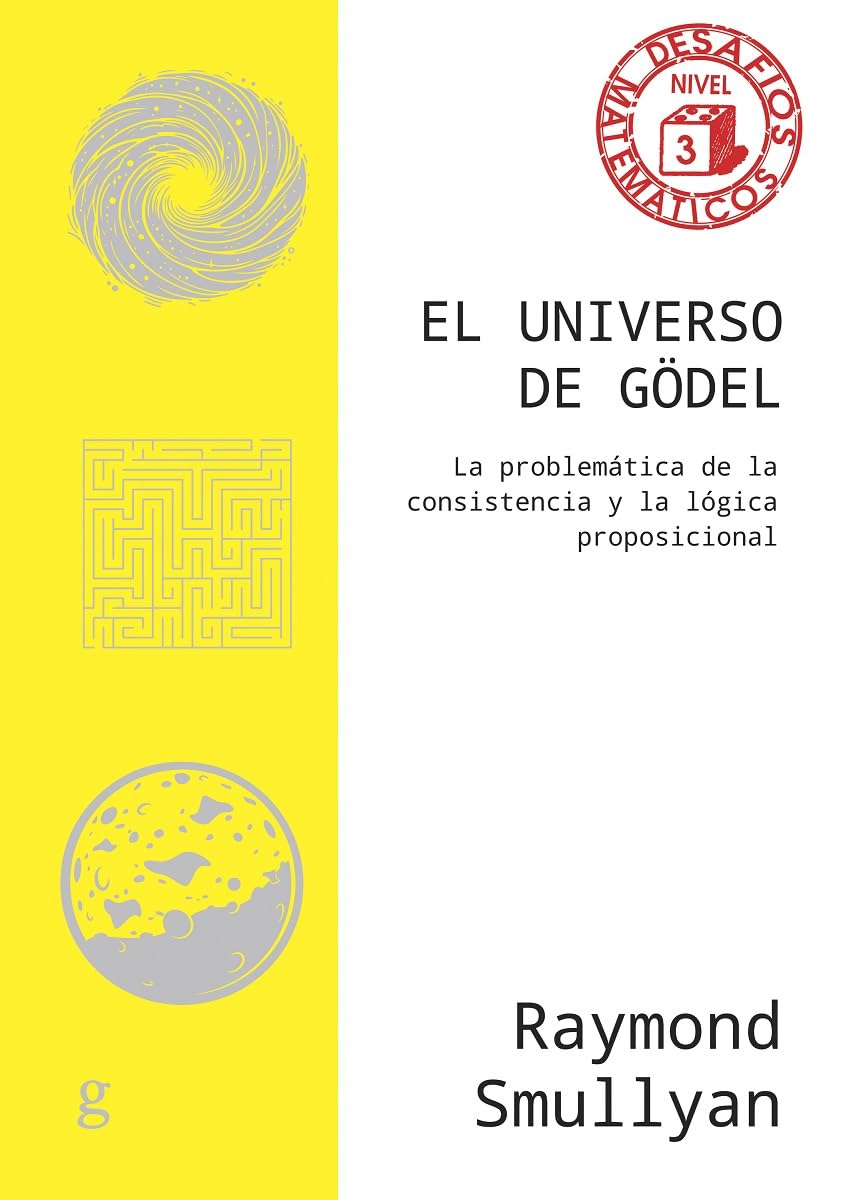 Libro: El universo de Gödel: La problemática de la consistencia y la lógica proposicional