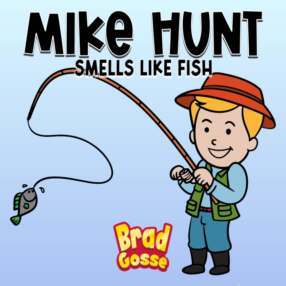 Libro: Mike Hunt: Smells Like Fish (Rejected Children's Books (Funny Books For Adults))