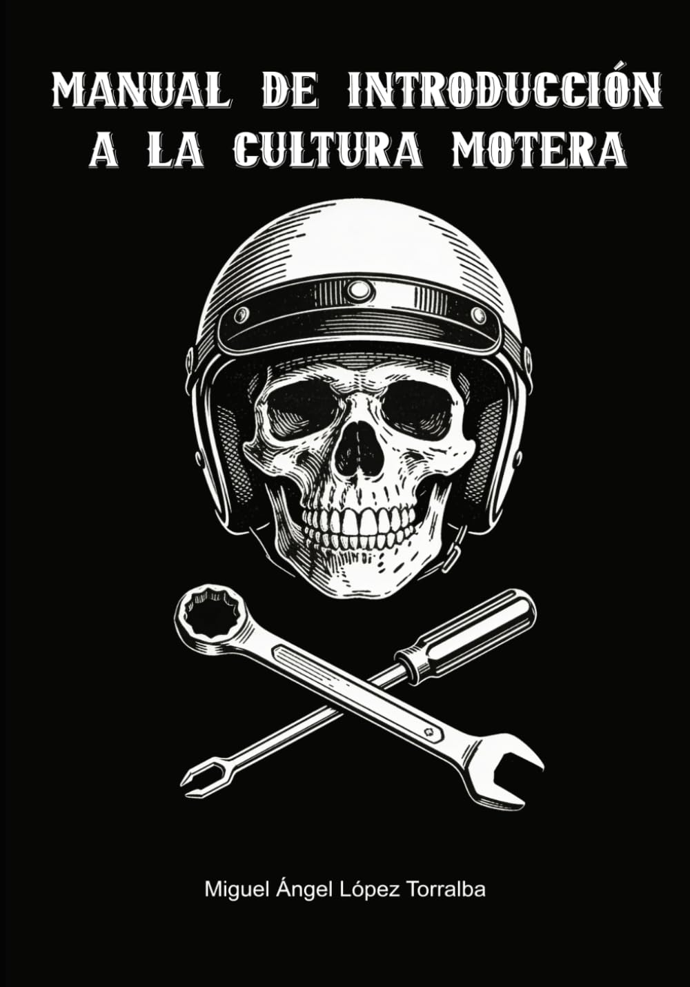 Libro: Cultura motera: códigos, historia y secretos del mundo biker: MC, 1%, normas no escritas, jerarquías y cómo funciona realmente un motoclub