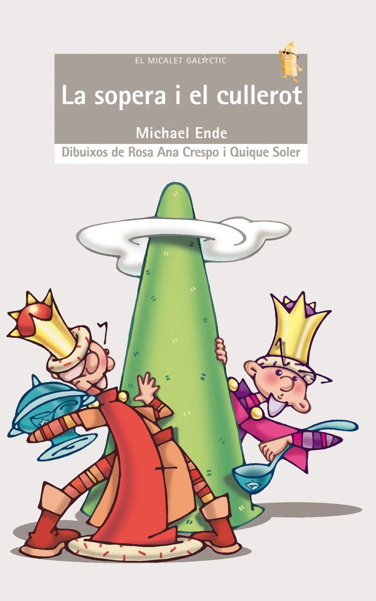 Libro: La sopera i el cullerot: 98 (El Micalet Galàctic)