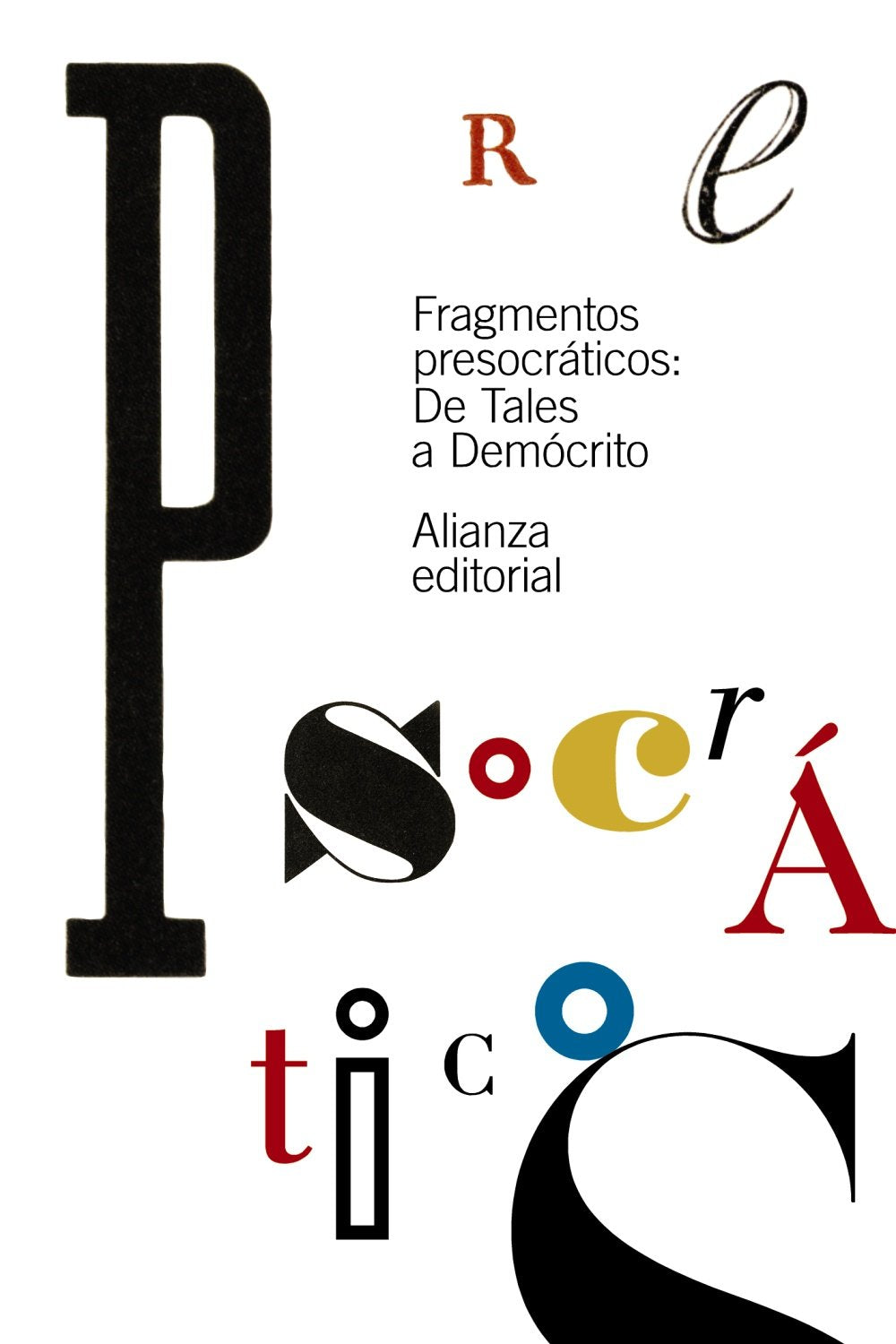 Libro: Fragmentos presocráticos: De Tales a Demócrito (El libro de bolsillo - Clásicos de Grecia y Roma)