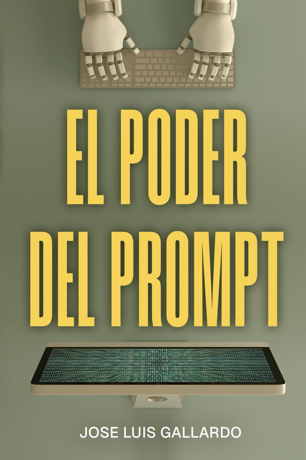Libro: El poder del prompt: Domina las conversaciones con la IA