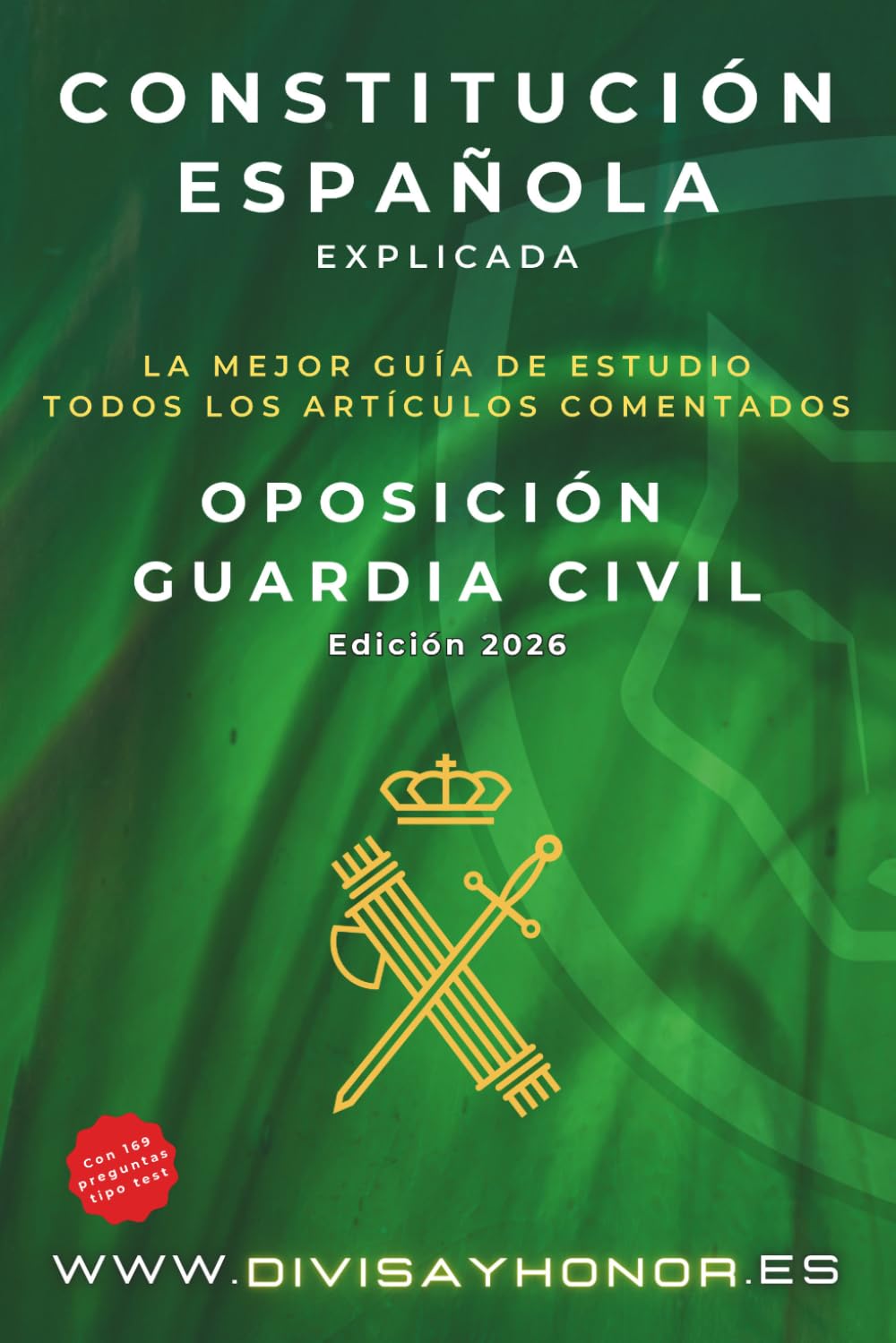 Libro: Constitución Española explicada: oposición Guardia Civil.: Incluye 169 preguntas de test. (Spanish Edition)