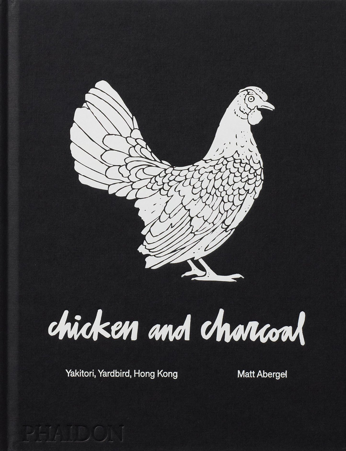 Libro: Chicken and Charcoal:Yakitori, Yardbird, Hong Kong - Winner of the 2019 James Beard Foundation Book Award