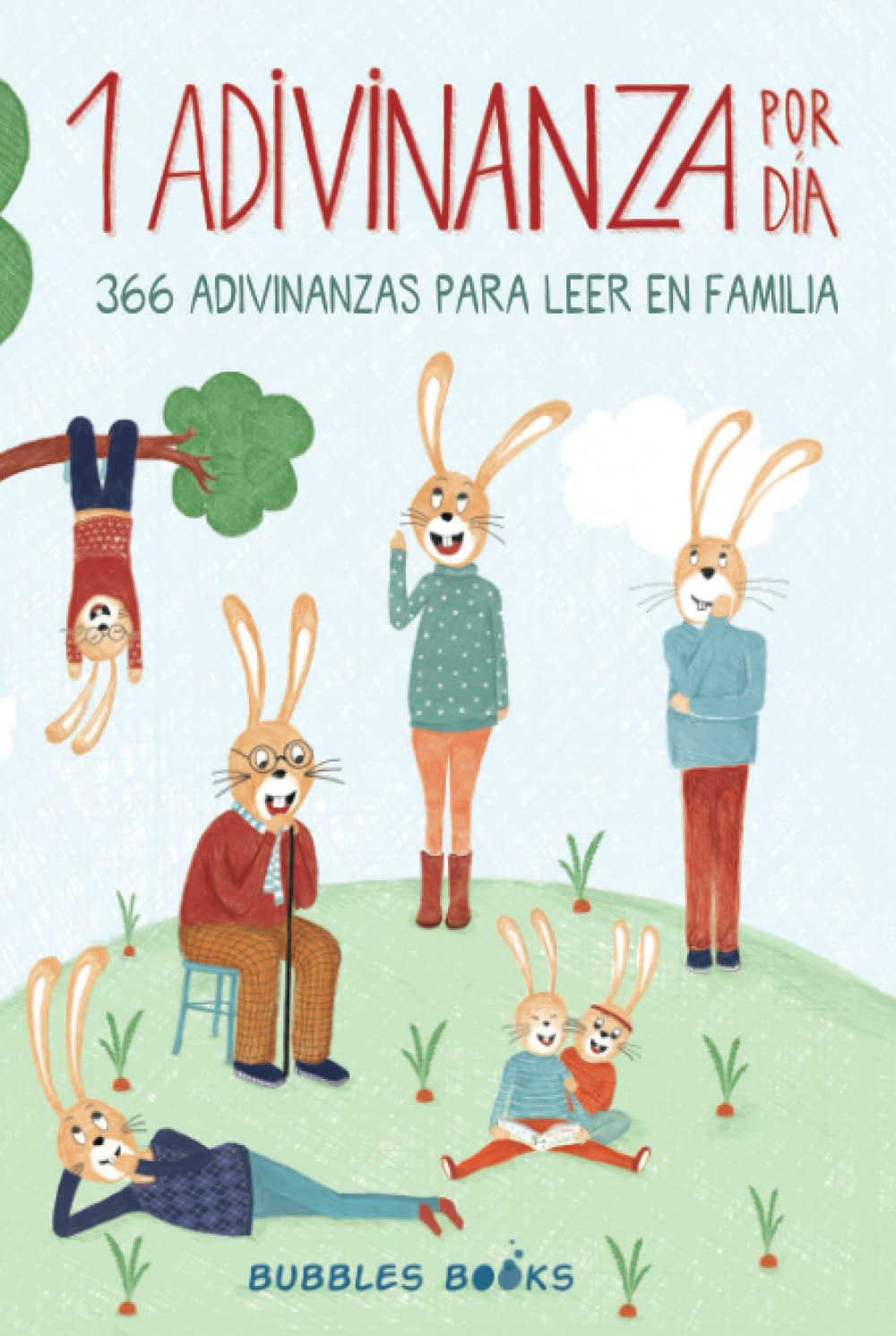 Libro: 1 Adivinanza por día - 366 adivinanzas para leer en familia: Acertijos infantiles aptos para niños y niñas a partir de 6 años. Divertidos y fáciles de ... (Un día sin una sonrisa es un día perdido)