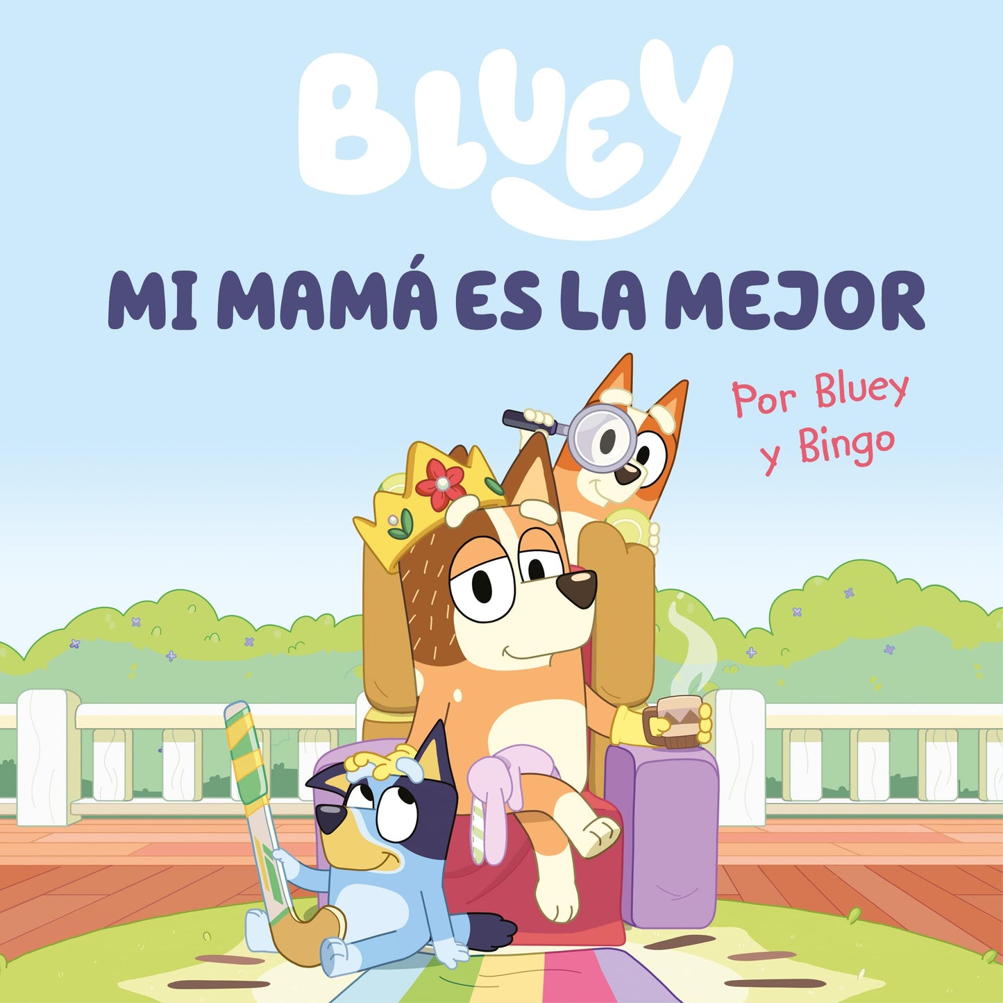 Libro: Bluey. Un cuento 6 - Mi mamá es la mejor (edición en español): Un regalo original y especial para el Día de la Madre (Cuentos infantiles)