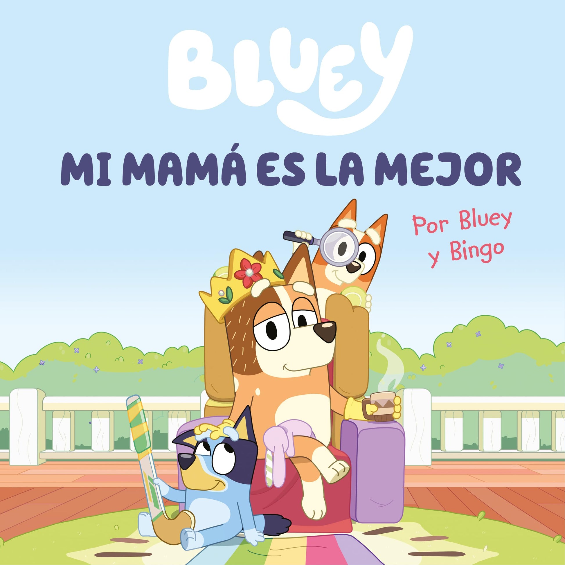 Libro: Bluey. Un cuento 6 - Mi mamá es la mejor (edición en español): Un regalo original y especial para el Día de la Madre (Cuentos infantiles)