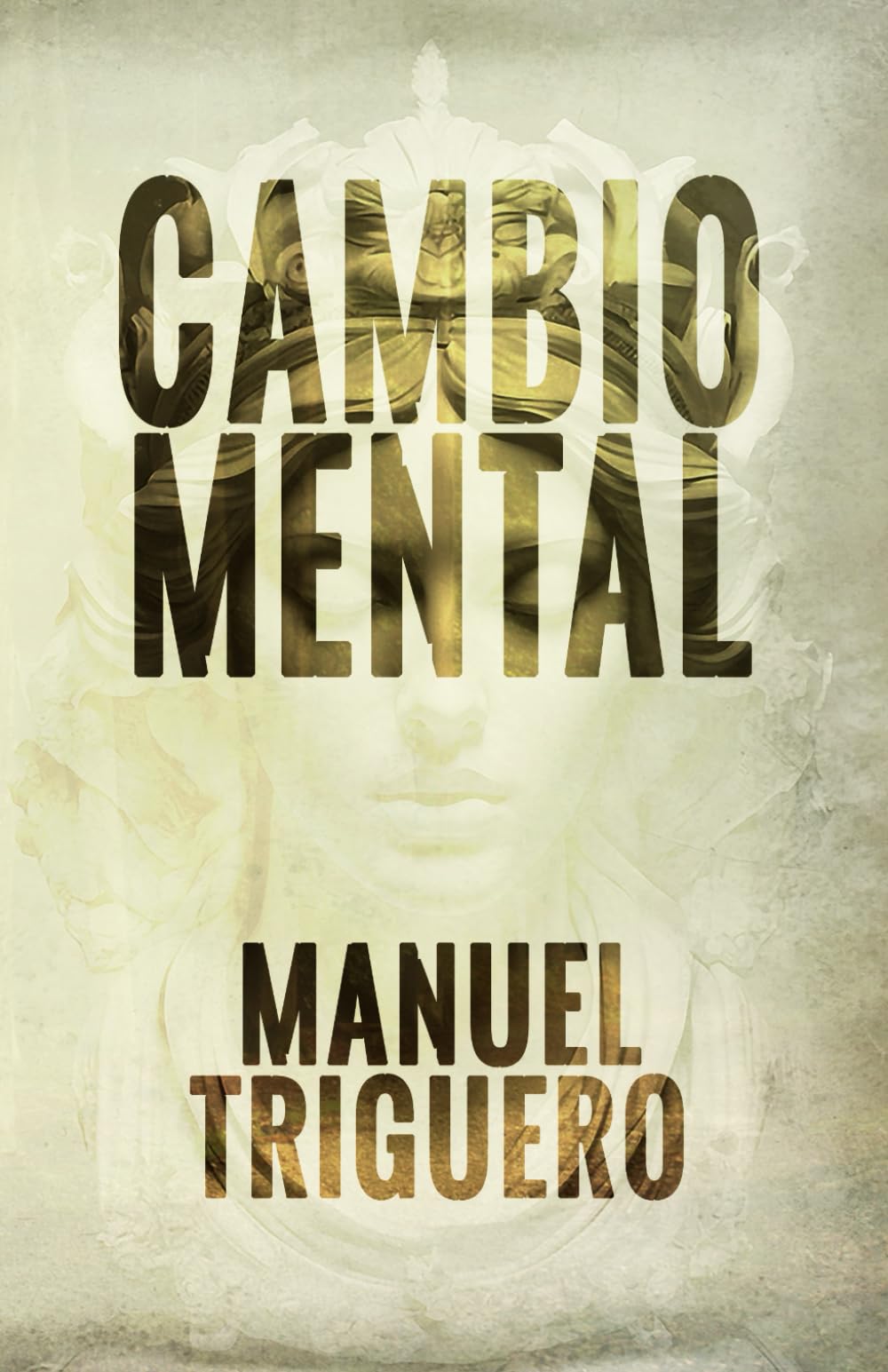 Libro: Cambio mental: La fuerza del cambio interno (Spanish Edition)