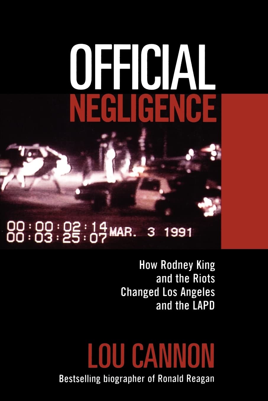 Libro: Official Negligence : How Rodney King and the Riots Changed Los Angeles and the LAPD