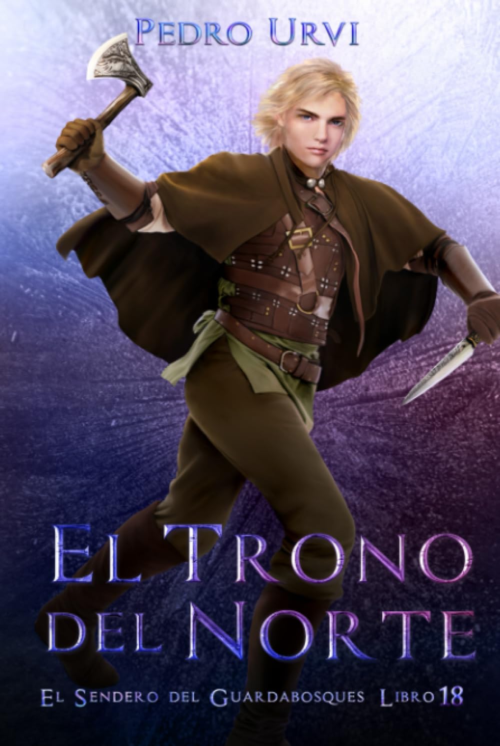 Libro: El Trono del Norte: (El Sendero del Guardabosques, Libro 18)