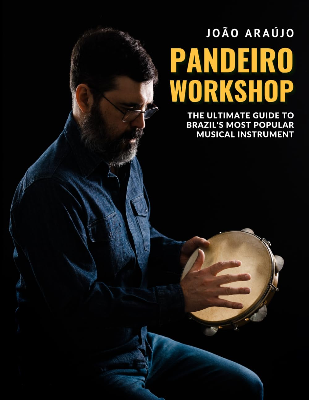 Libro: Pandeiro Workshop: the ultimate guide to Brazil's most popular musical instrument