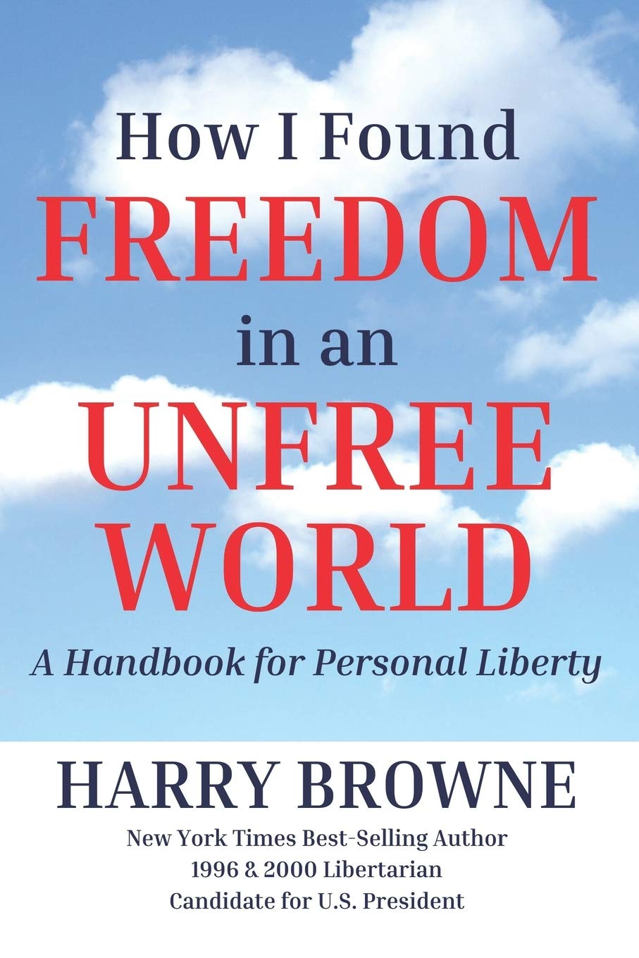 Libro: How I Found Freedom in an Unfree World: a Handbook for Personal Liberty