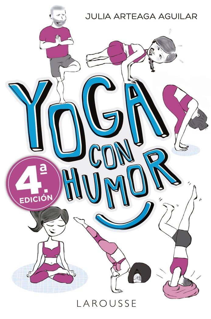 Libro: Yoga con humor (LAROUSSE - Libros Ilustrados/ Prácticos - Vida Saludable)