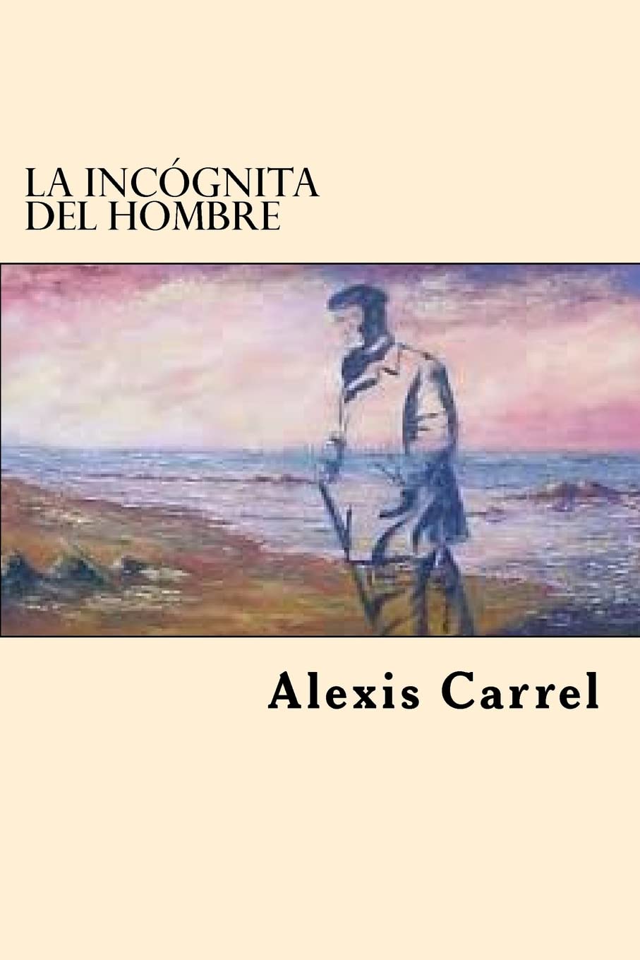 Libro: La Incognita Del Hombre (Spanish Edition)