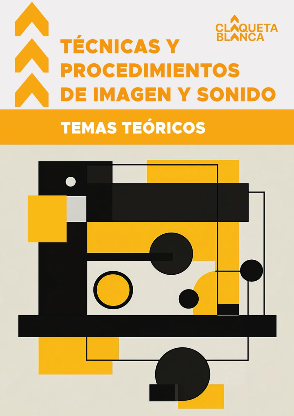 Libro: Técnicas y Procedimientos de Imagen y Sonido: Temas teóricos (Spanish Edition)