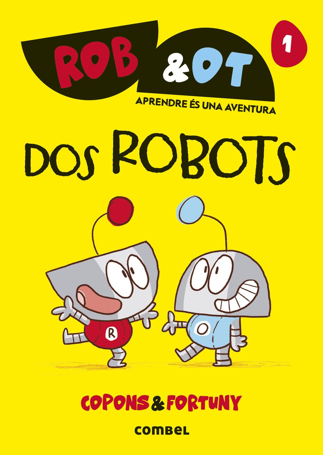 Libro: Rob&Ot 1: Dos robots - La novel·la gràfica per aprendre a llegir