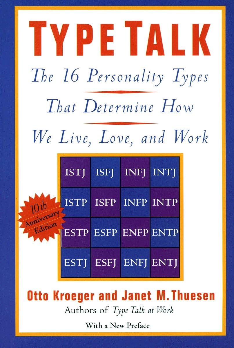 Libro: Type Talk: The 16 Personality Types That Determine How We Live, Love, and Work