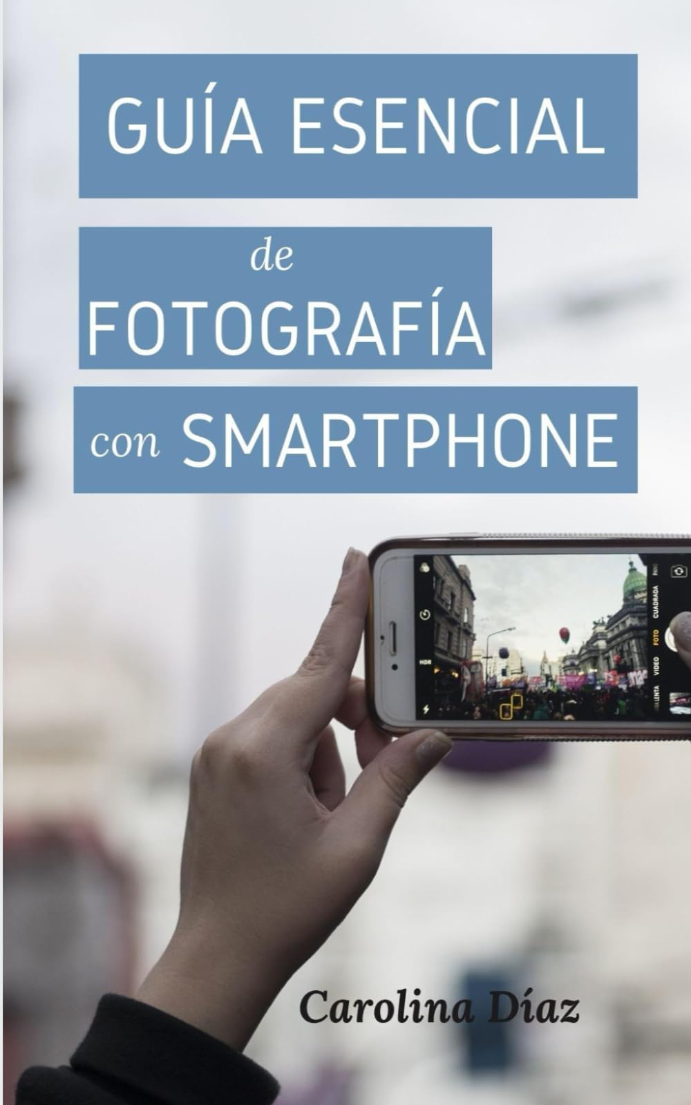 Libro: Guía Esencial de Fotografía con Smartphone