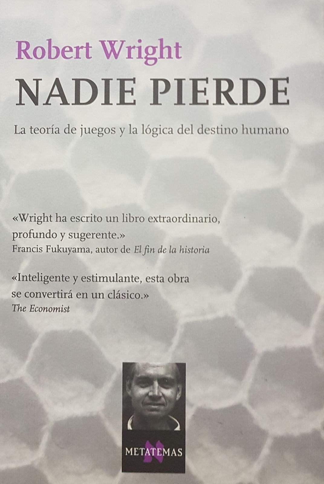 Libro: Nadie pierde: La teoría de juegos y la lógica del destino humano: 89 (Metatemas)