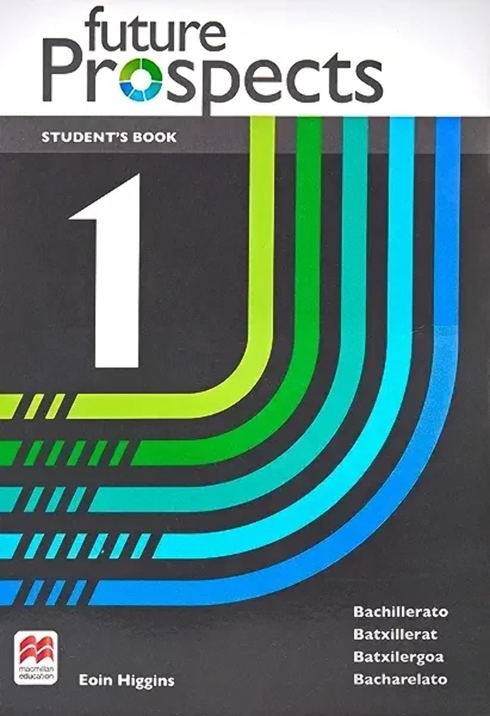 Libro: FUTURE PROSPECTS 1 Student's book: libro de texto y versión digital (licencia 15 meses)
