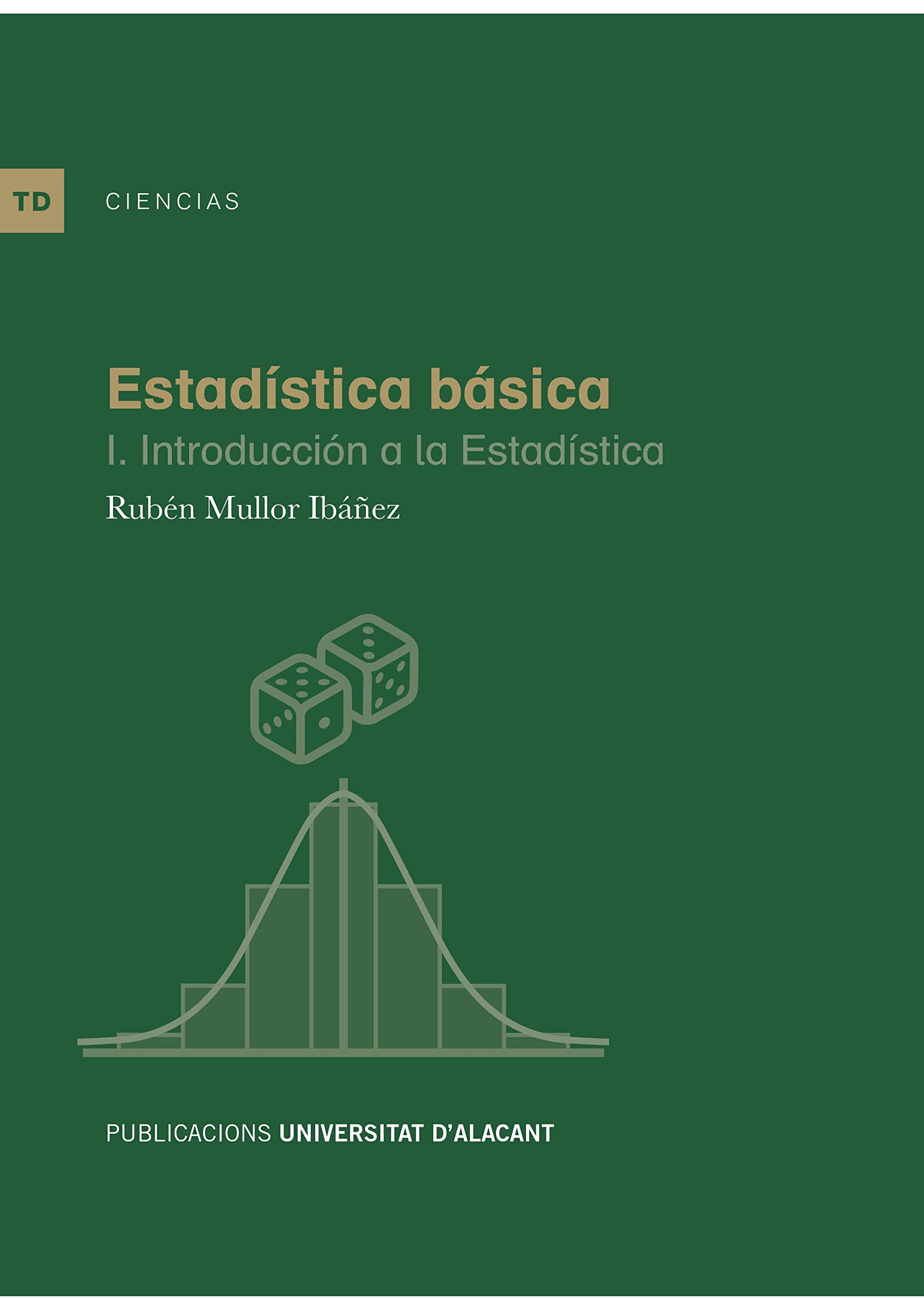 Estadística básica I. Introducción a la estadística (Textos docentes)