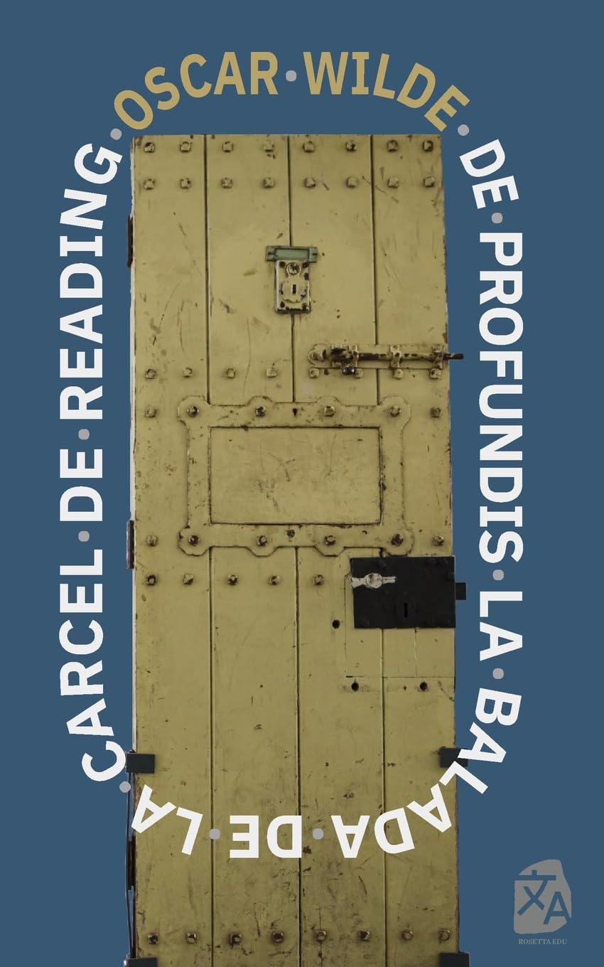 De profundis - La balada de la cárcel de Reading: Nueva traducción al español: 30 (Clásicos en español)
