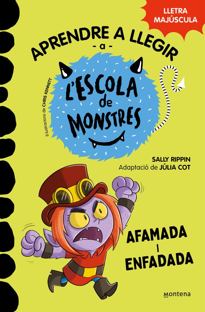 Aprendre a llegir a l'Escola de Monstres 15 - Afamada i enfadada: Amb lletra MAJÚSCULA (llibres per a nens a partir de 5 anys) (Montena)