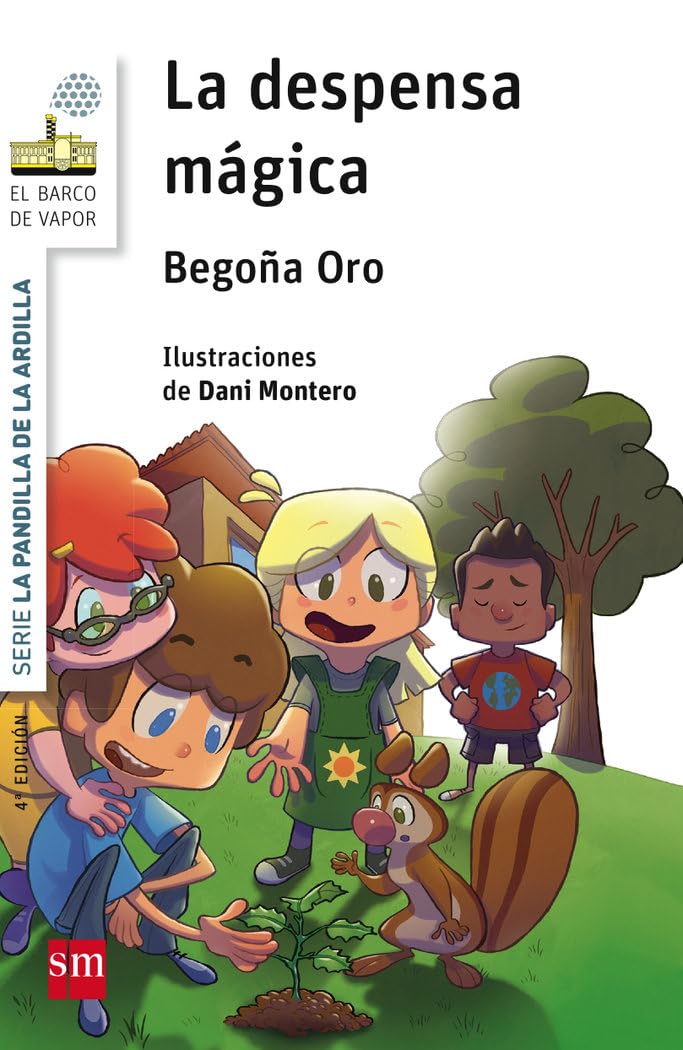 Libro: La pandilla de la ardilla 1 . La despensa mágica (El Barco de Vapor Blanca)