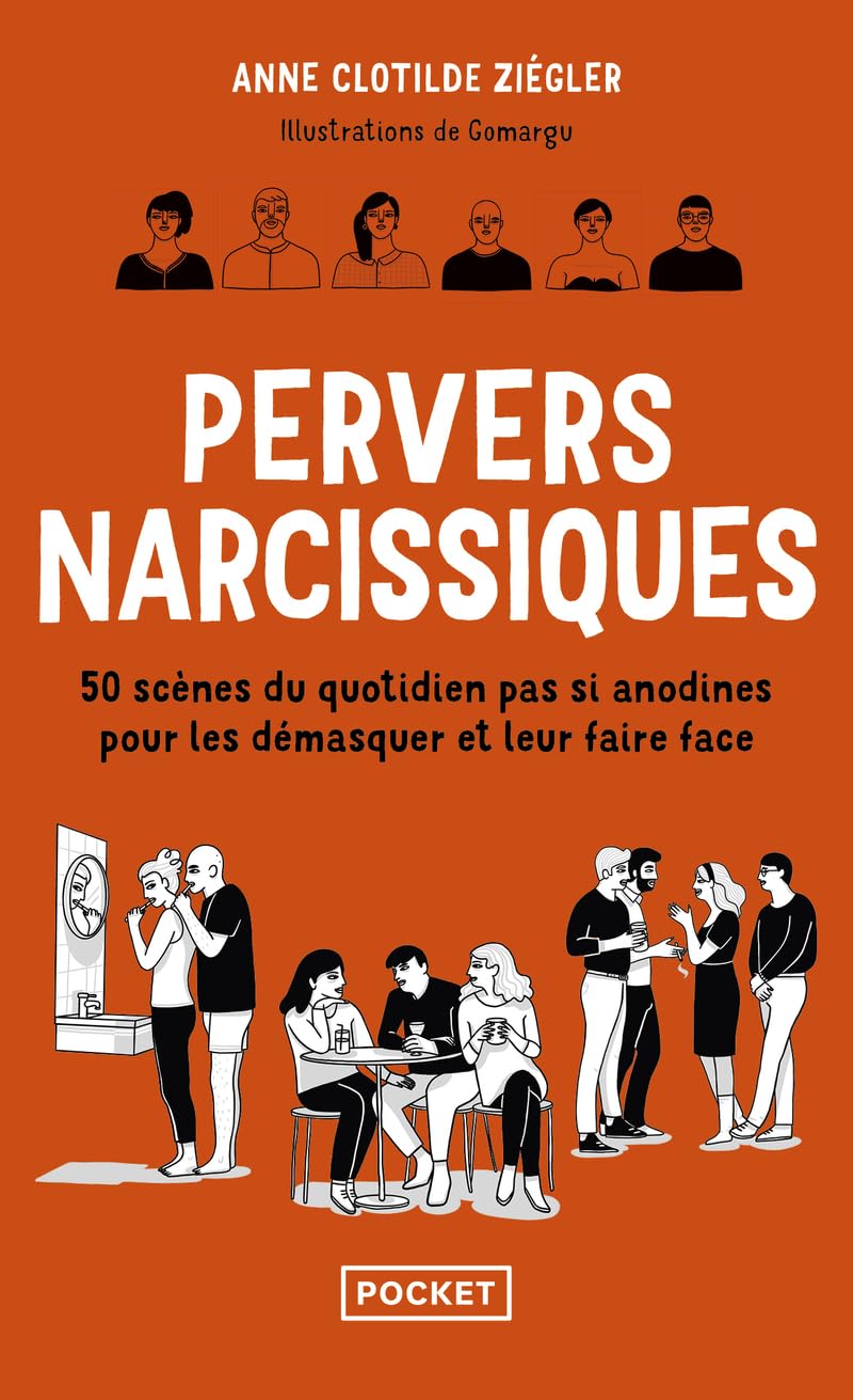 Libro: Pervers narcissiques: 50 scènes du quotidien pas si anodines pour les démasquer et leur faire face